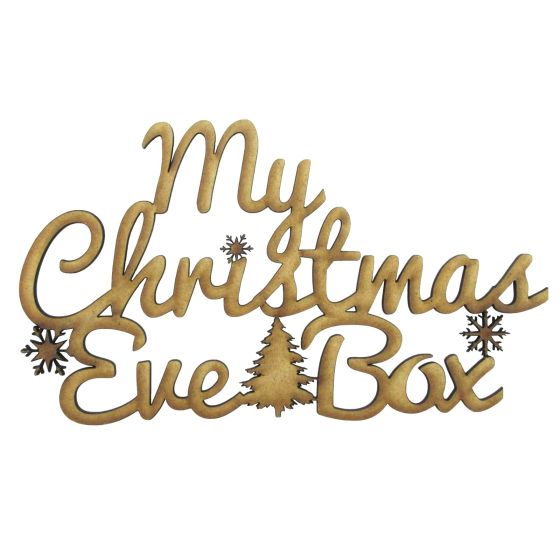 Wooden 'My Christmas Eve Box' Laser Cut Lettering/Wording/Topper - 22cm x 13cm